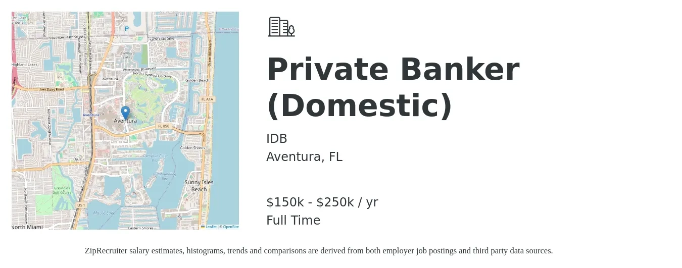 IDB job posting for a Private Banker (Domestic) in Aventura, FL with a salary of $150,000 to $250,000 Yearly with a map of Aventura location.