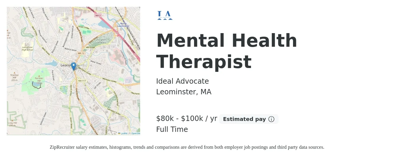 Ideal Advocate job posting for a Mental Health Therapist in Leominster, MA with a salary of $80,000 to $100,000 Yearly and benefits including pto with a map of Leominster location.