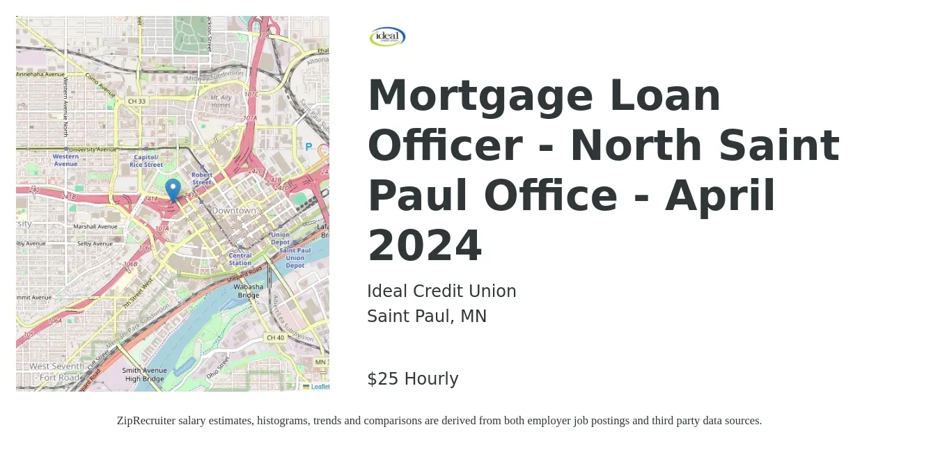 Ideal Credit Union job posting for a Mortgage Loan Officer - North Saint Paul Office - April 2024 in Saint Paul, MN with a salary of $26 Hourly with a map of Saint Paul location.
