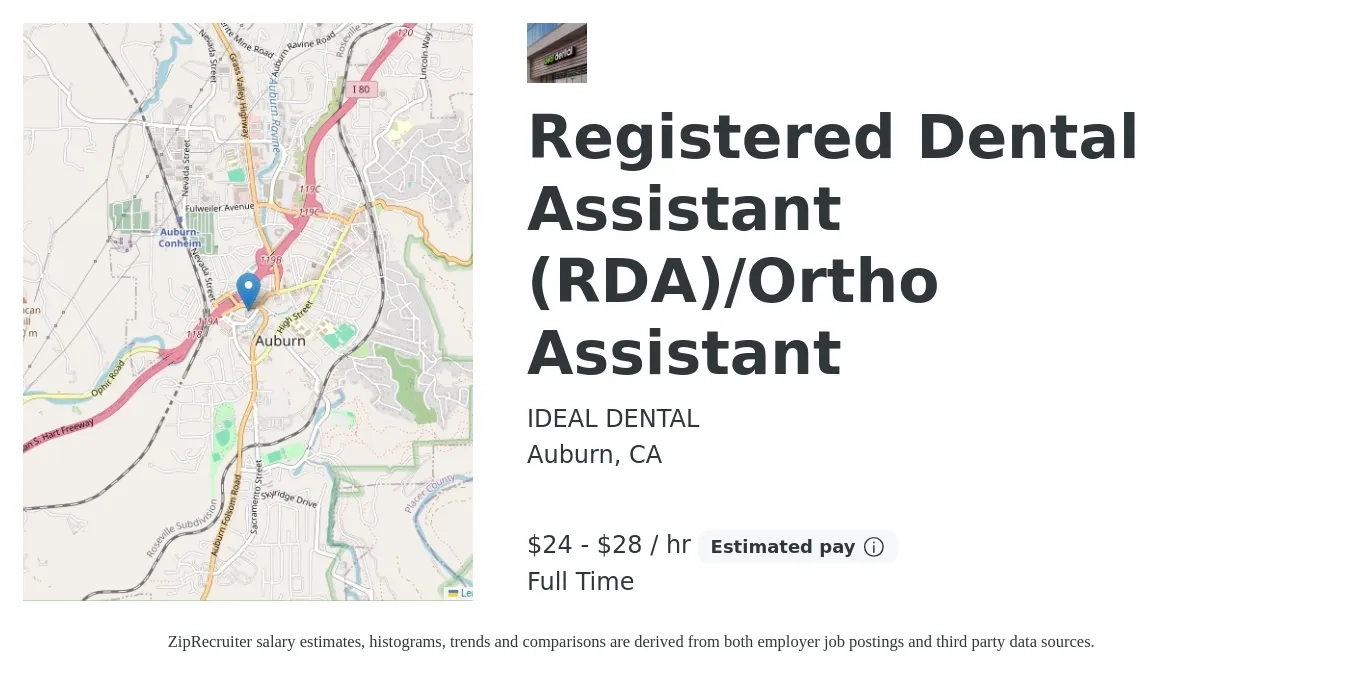 IDEAL DENTAL job posting for a Registered Dental Assistant (RDA)/Ortho Assistant in Auburn, CA with a salary of $25 to $30 Hourly with a map of Auburn location.