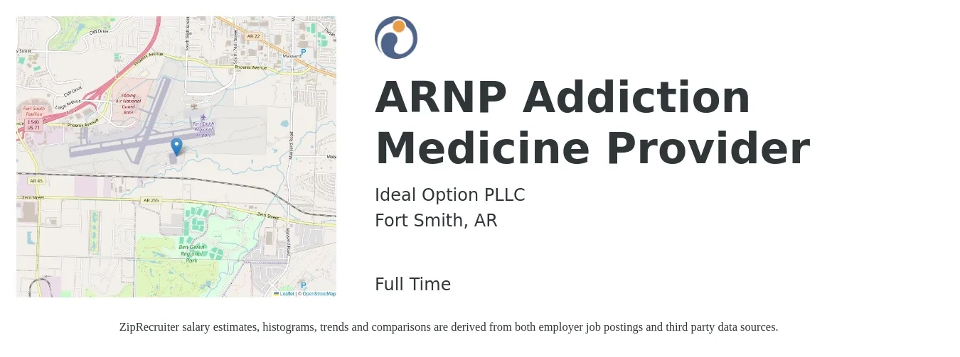 Ideal Option PLLC job posting for a ARNP Addiction Medicine Provider in Fort Smith, AR with a salary of $105,100 to $145,900 Yearly with a map of Fort Smith location.