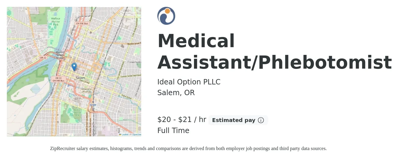 Ideal Option PLLC job posting for a Medical Assistant/Phlebotomist in Salem, OR with a salary of $21 to $22 Hourly with a map of Salem location.
