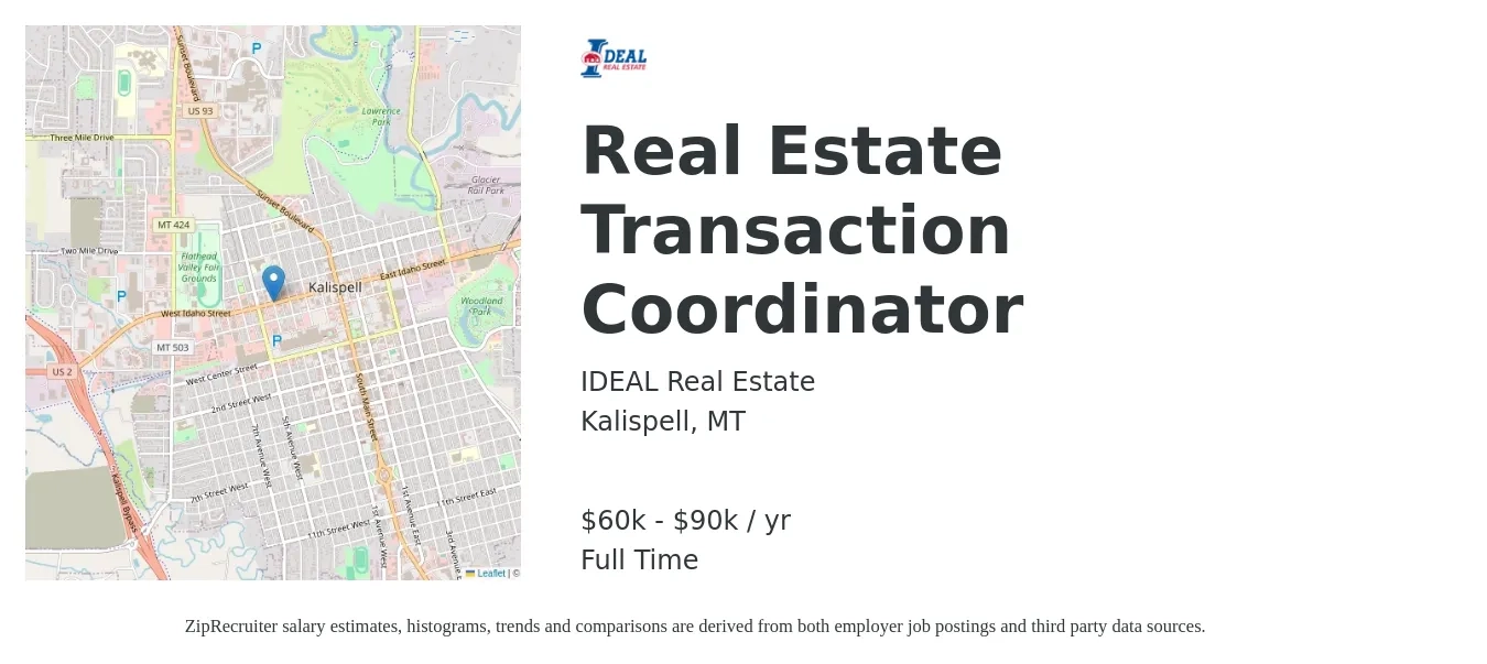 IDEAL Real Estate job posting for a Real Estate Transaction Coordinator in Kalispell, MT with a salary of $60,000 to $90,000 Yearly with a map of Kalispell location.