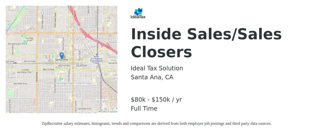 Ideal Tax Solution job posting for a Inside Sales/Sales Closers in Santa Ana, CA with a salary of $80,000 to $150,000 Yearly with a map of Santa Ana location.