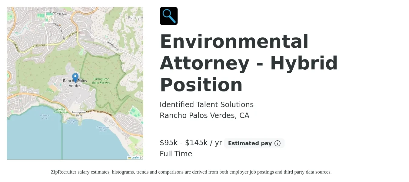 Identified Talent Solutions job posting for a Environmental Attorney - Hybrid Position in Rancho Palos Verdes, CA with a salary of $95,000 to $145,000 Yearly with a map of Rancho Palos Verdes location.