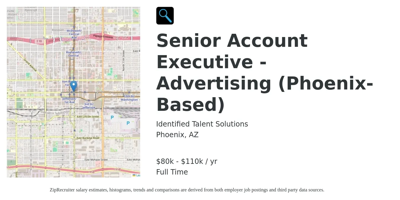 Identified Talent Solutions job posting for a Senior Account Executive - Advertising (Phoenix-Based) in Phoenix, AZ with a salary of $80,000 to $110,000 Yearly with a map of Phoenix location.