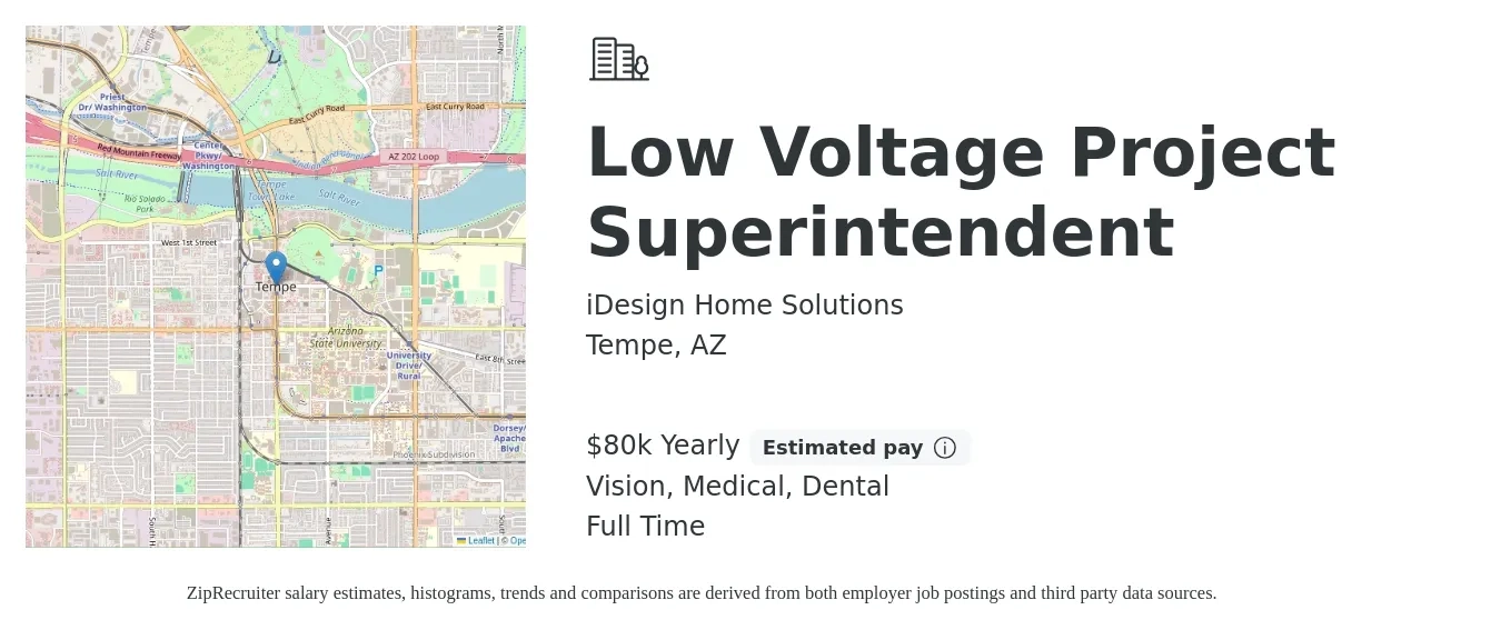 iDesign Home Solutions job posting for a Low Voltage Project Superintendent in Tempe, AZ with a salary of $80,000 Yearly and benefits including retirement, vision, dental, life_insurance, medical, and pto with a map of Tempe location.