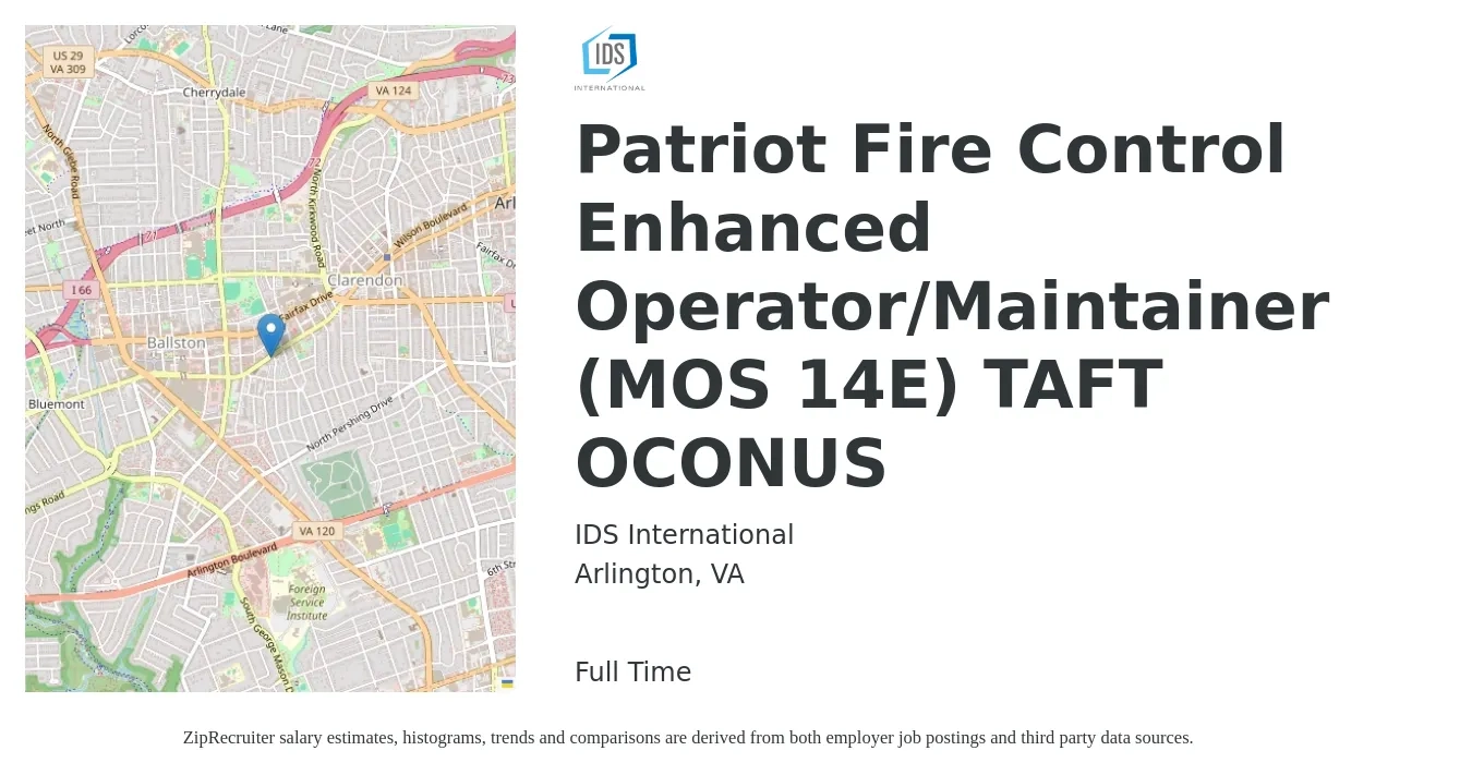 IDS International job posting for a Patriot Fire Control Enhanced Operator/Maintainer (MOS 14E) TAFT OCONUS in Arlington, VA with a salary of $24 to $36 Hourly with a map of Arlington location.
