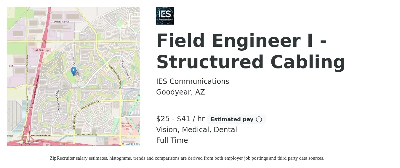 IES Communications job posting for a Field Engineer I - Structured Cabling in Goodyear, AZ with a salary of $27 to $44 Hourly and benefits including dental, life_insurance, medical, retirement, and vision with a map of Goodyear location.