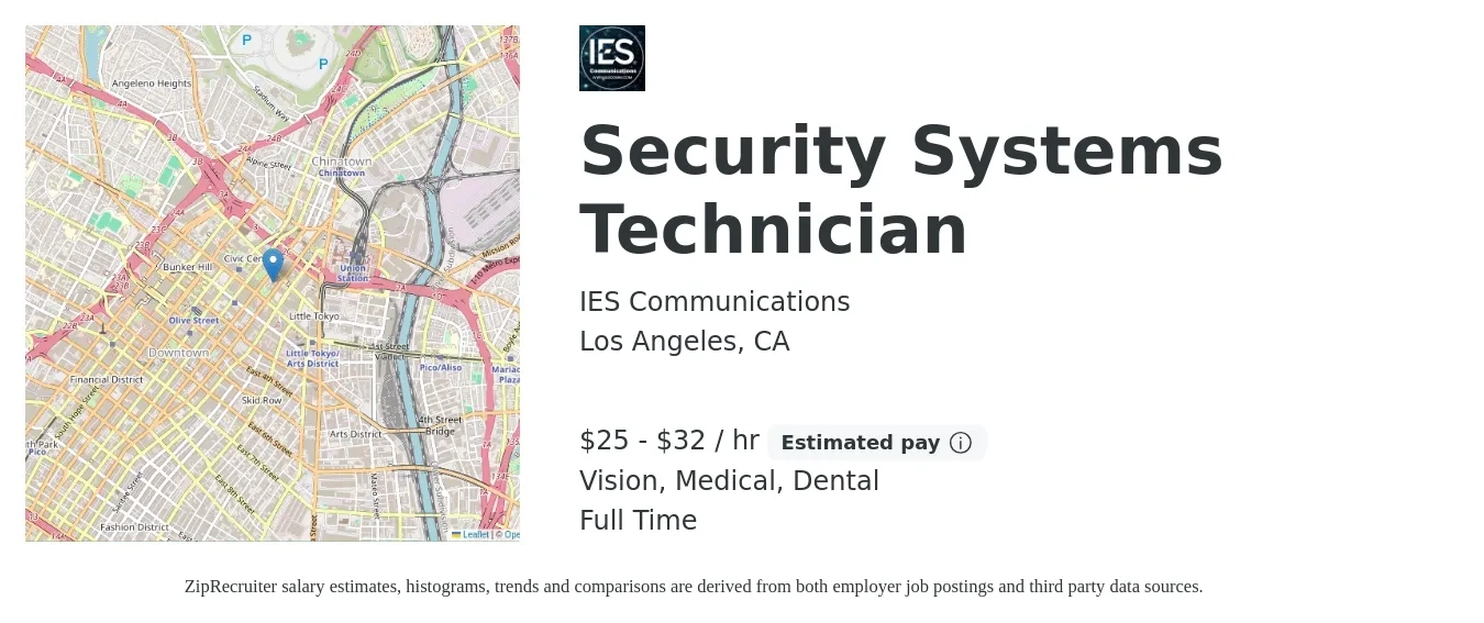IES Communications job posting for a Security Systems Technician in Los Angeles, CA with a salary of $27 to $34 Hourly and benefits including dental, life_insurance, medical, retirement, and vision with a map of Los Angeles location.