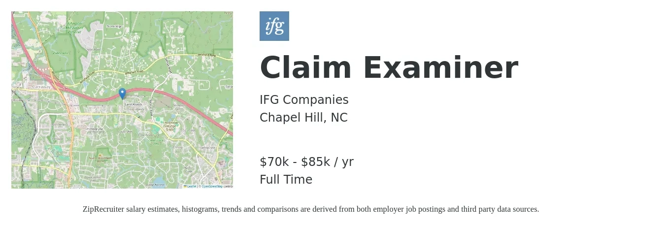 IFG Companies job posting for a Claim Examiner in Chapel Hill, NC with a salary of $70,000 to $85,000 Yearly with a map of Chapel Hill location.