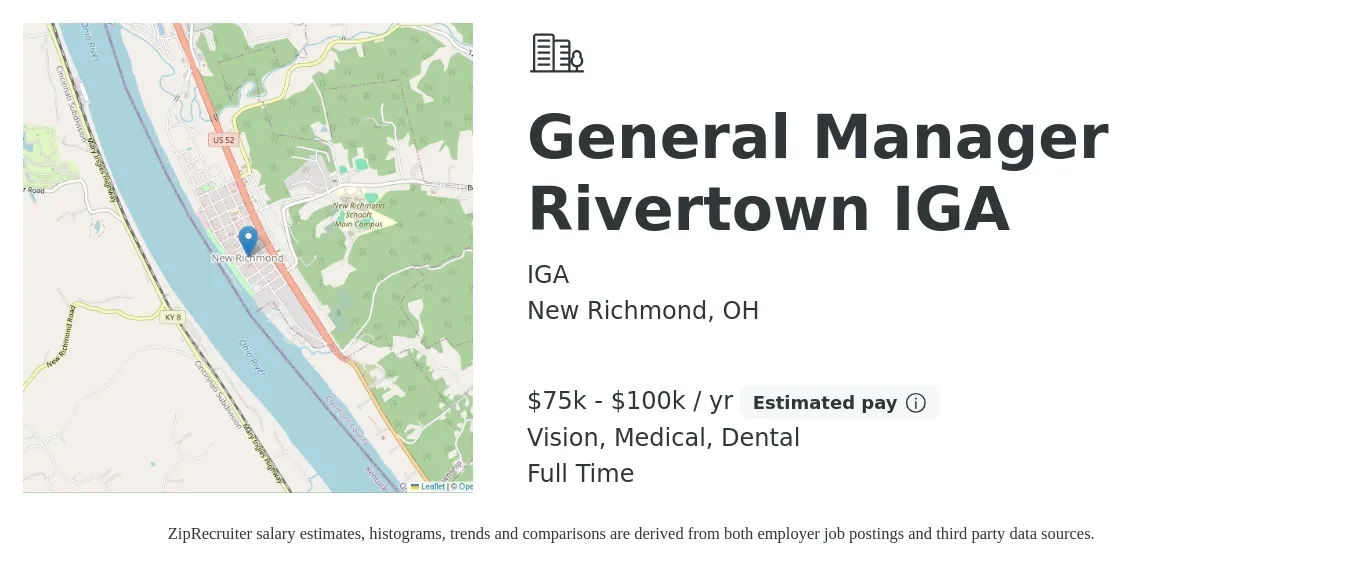 IGA job posting for a General Manager Rivertown IGA in New Richmond, OH with a salary of $75,000 to $100,000 Yearly and benefits including vision, dental, medical, and pto with a map of New Richmond location.
