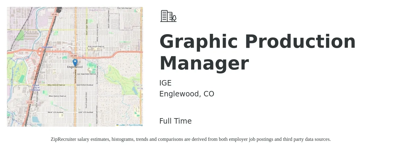 IGE job posting for a Graphic Production Manager in Englewood, CO with a salary of $18 to $22 Hourly with a map of Englewood location.