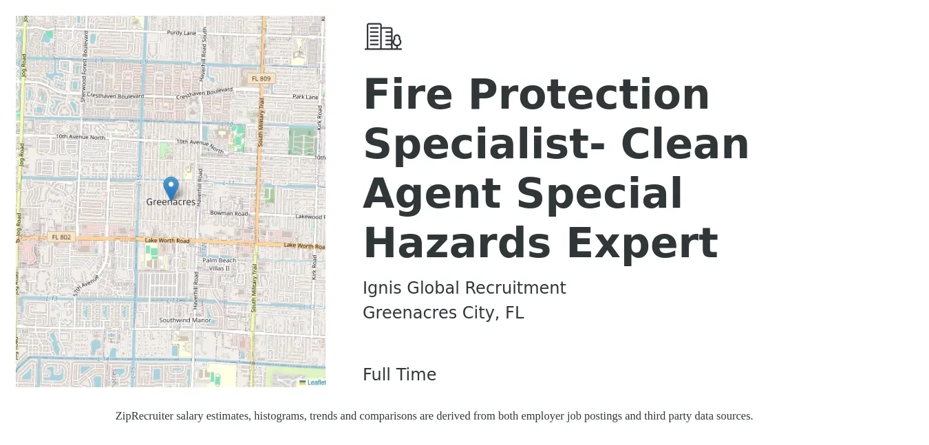 Ignis Global Recruitment job posting for a Fire Protection Specialist- Clean Agent Special Hazards Expert in Greenacres City, FL with a salary of $46,500 to $69,700 Yearly with a map of Greenacres City location.