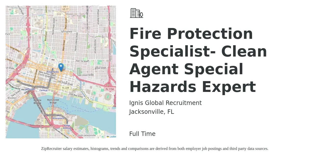Ignis Global Recruitment job posting for a Fire Protection Specialist- Clean Agent Special Hazards Expert in Jacksonville, FL with a salary of $48,200 to $72,300 Yearly with a map of Jacksonville location.