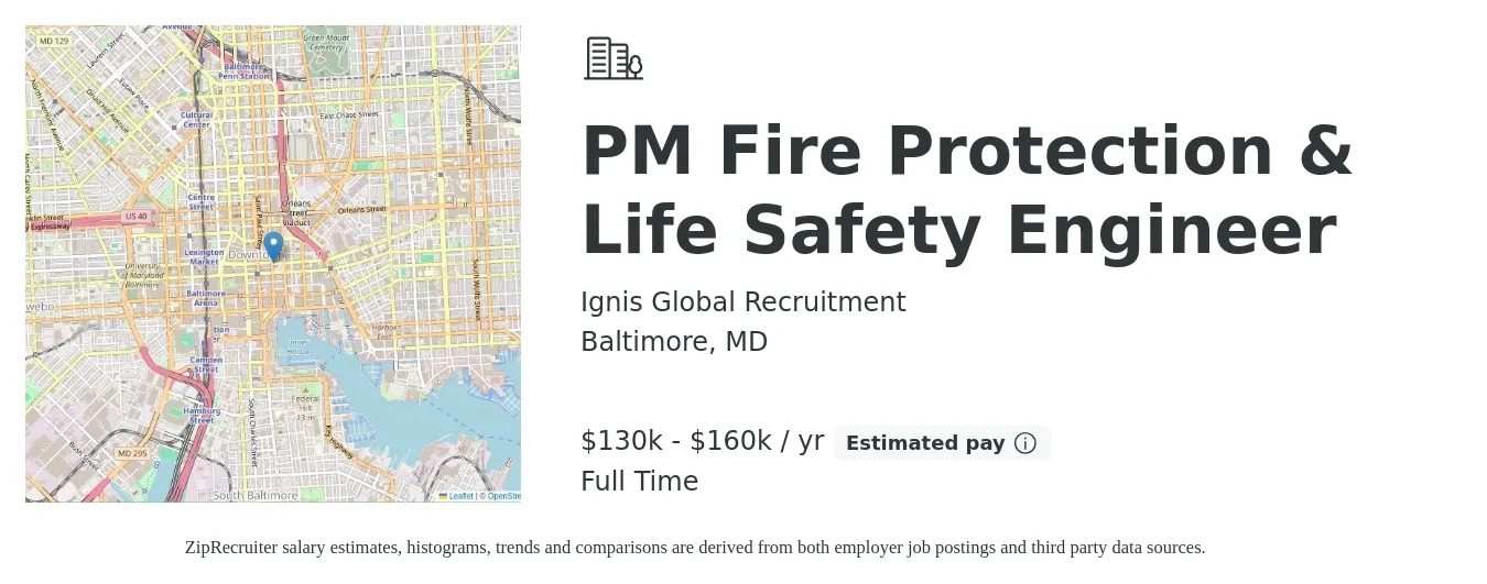 Ignis Global Recruitment job posting for a PM Fire Protection & Life Safety Engineer in Baltimore, MD with a salary of $130,000 to $160,000 Yearly with a map of Baltimore location.