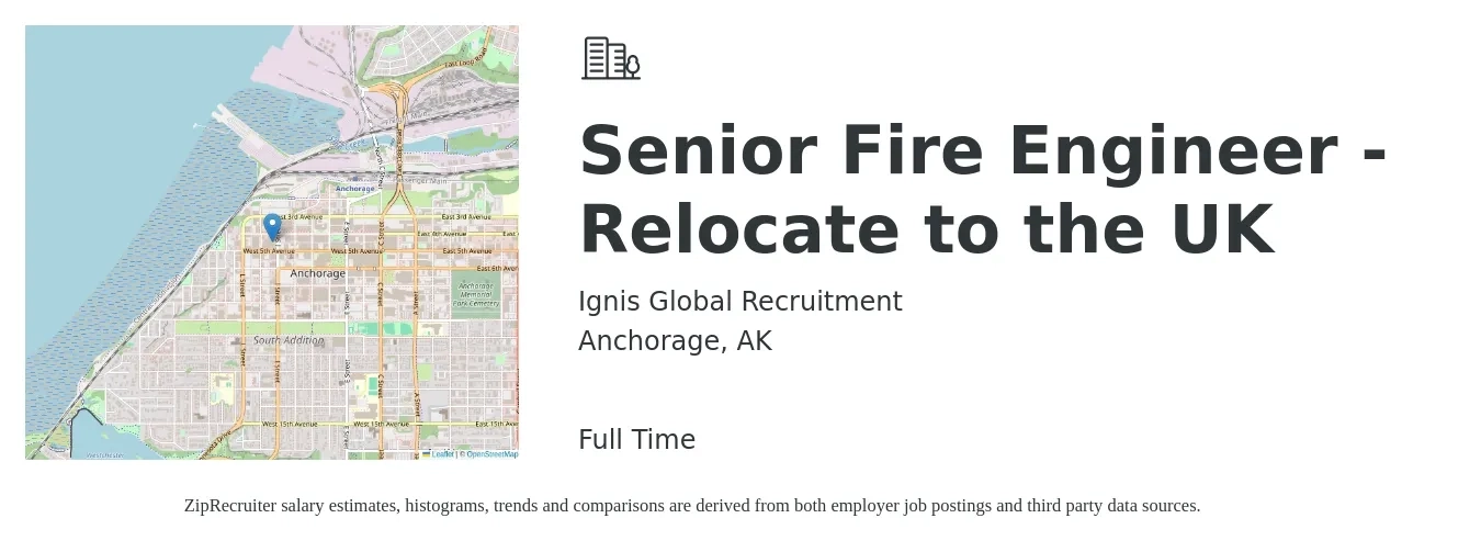 Ignis Global Recruitment job posting for a Senior Fire Engineer - Relocate to the UK in Anchorage, AK with a salary of $106,800 to $146,700 Yearly with a map of Anchorage location.