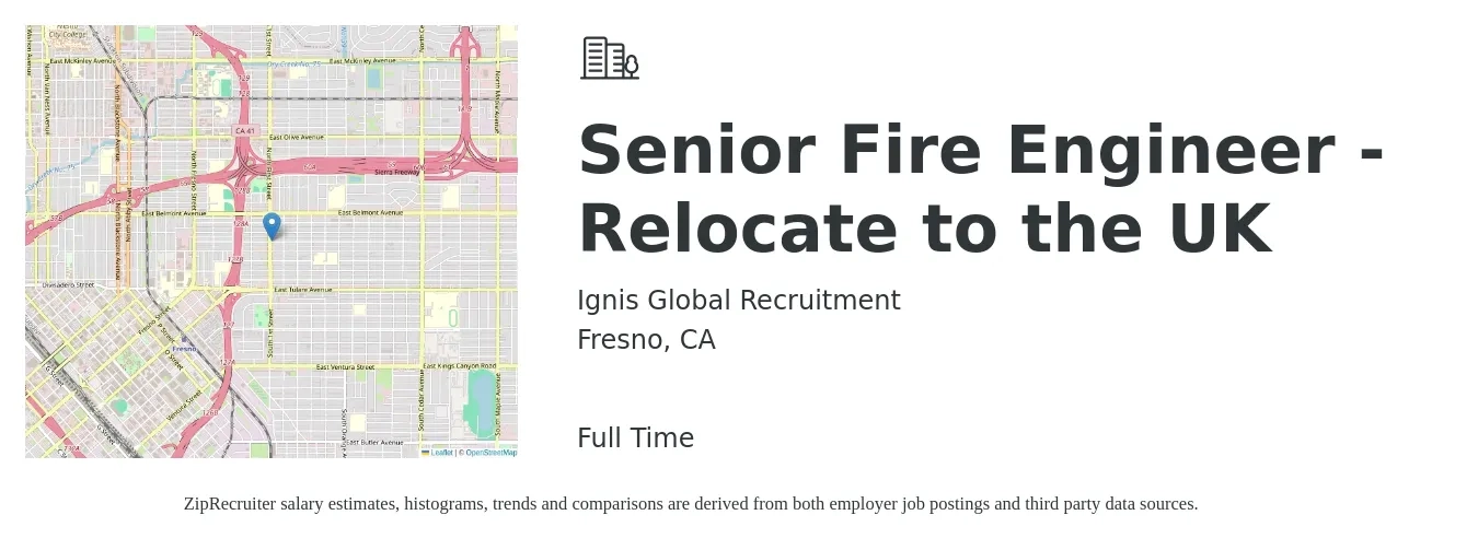 Ignis Global Recruitment job posting for a Senior Fire Engineer - Relocate to the UK in Fresno, CA with a salary of $103,800 to $142,500 Yearly with a map of Fresno location.