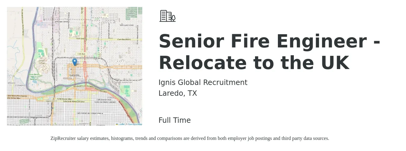 Ignis Global Recruitment job posting for a Senior Fire Engineer - Relocate to the UK in Laredo, TX with a salary of $91,700 to $126,000 Yearly with a map of Laredo location.
