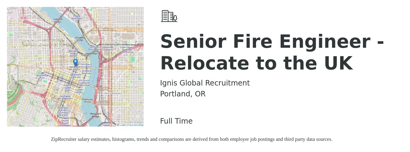 Ignis Global Recruitment job posting for a Senior Fire Engineer - Relocate to the UK in Portland, OR with a salary of $110,800 to $152,200 Yearly with a map of Portland location.