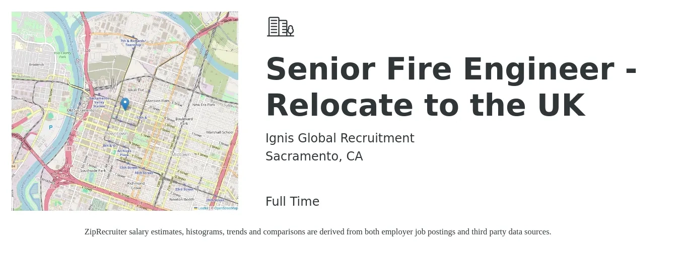 Ignis Global Recruitment job posting for a Senior Fire Engineer - Relocate to the UK in Sacramento, CA with a salary of $111,400 to $153,000 Yearly with a map of Sacramento location.
