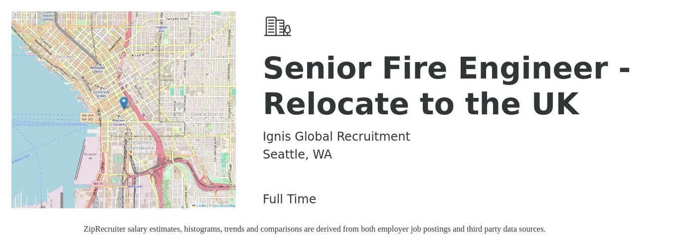 Ignis Global Recruitment job posting for a Senior Fire Engineer - Relocate to the UK in Seattle, WA with a salary of $118,900 to $163,300 Yearly with a map of Seattle location.