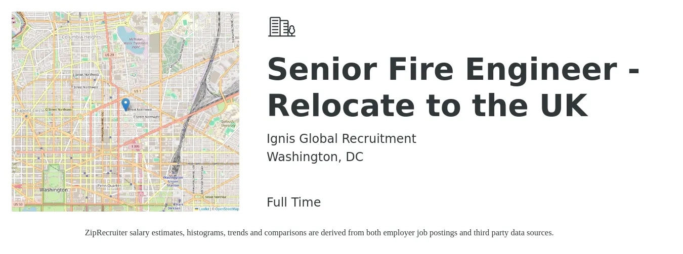 Ignis Global Recruitment job posting for a Senior Fire Engineer - Relocate to the UK in Washington, DC with a salary of $118,400 to $162,500 Yearly with a map of Washington location.