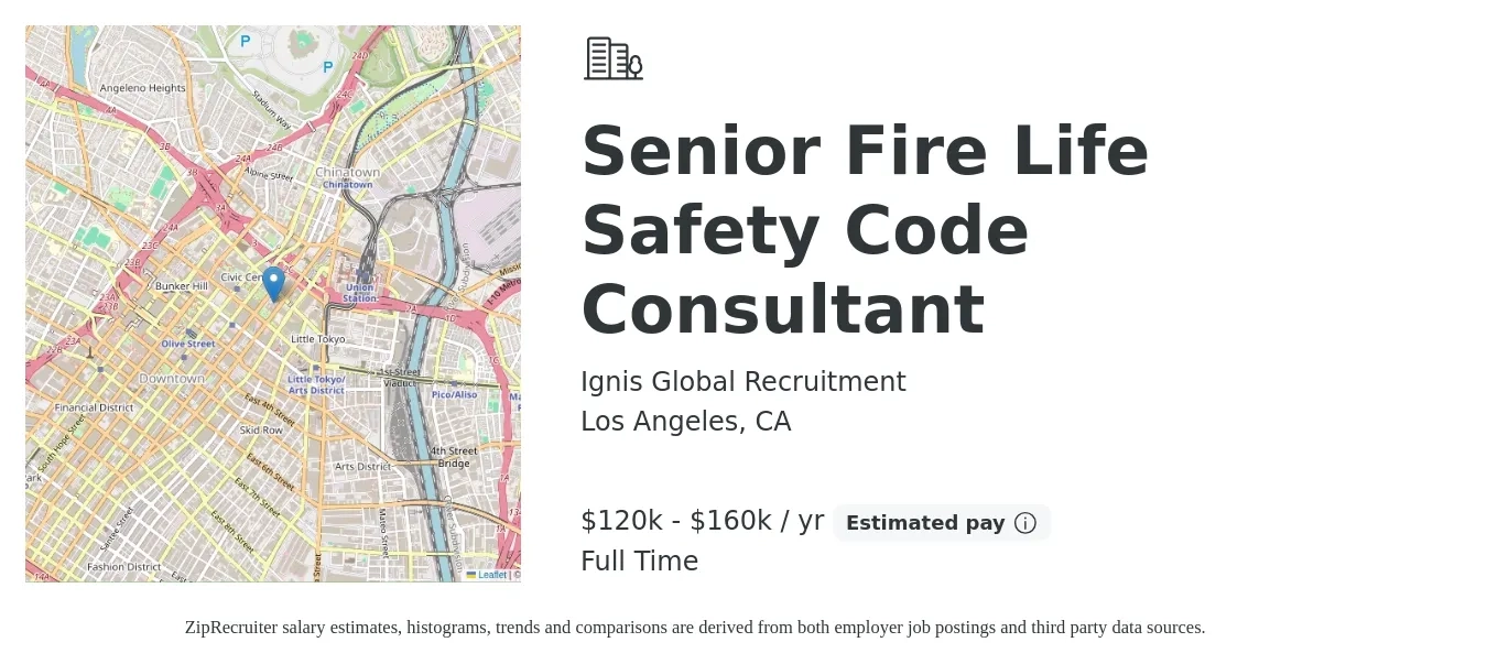 Ignis Global Recruitment job posting for a Senior Fire Life Safety Code Consultant in Los Angeles, CA with a salary of $120,000 to $160,000 Yearly with a map of Los Angeles location.