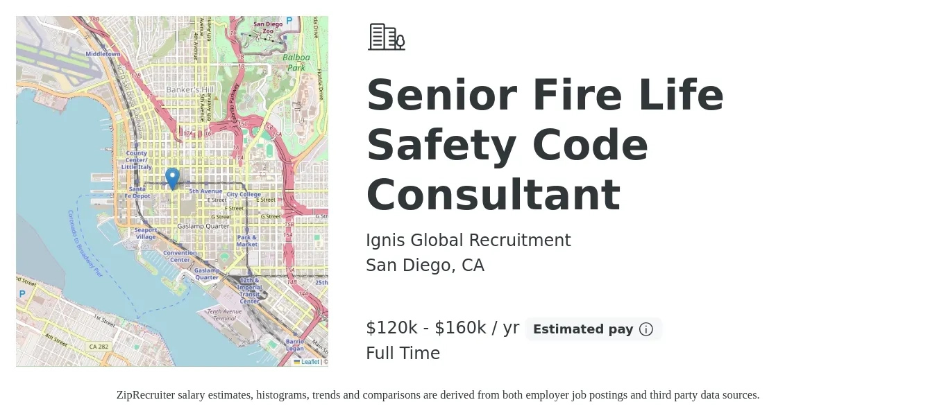 Ignis Global Recruitment job posting for a Senior Fire Life Safety Code Consultant in San Diego, CA with a salary of $120,000 to $160,000 Yearly with a map of San Diego location.