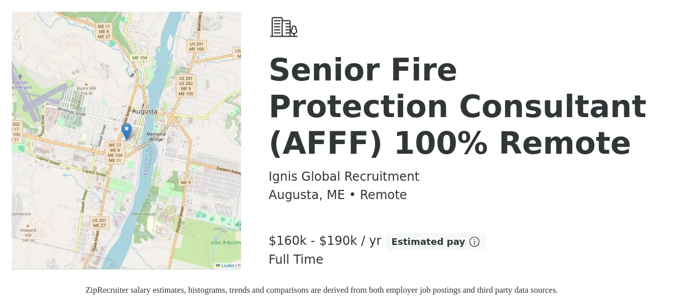Ignis Global Recruitment job posting for a Senior Fire Protection Consultant (AFFF) 100% Remote in Augusta, ME with a salary of $160,000 to $190,000 Yearly with a map of Augusta location.