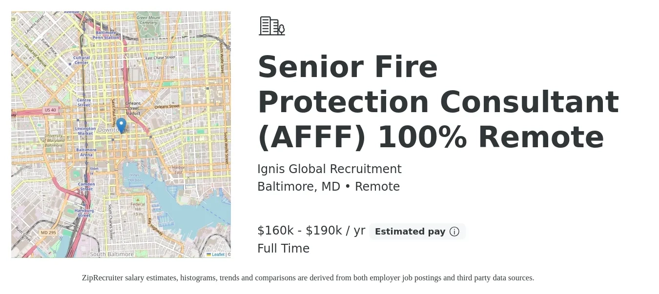 Ignis Global Recruitment job posting for a Senior Fire Protection Consultant (AFFF) 100% Remote in Baltimore, MD with a salary of $160,000 to $190,000 Yearly with a map of Baltimore location.