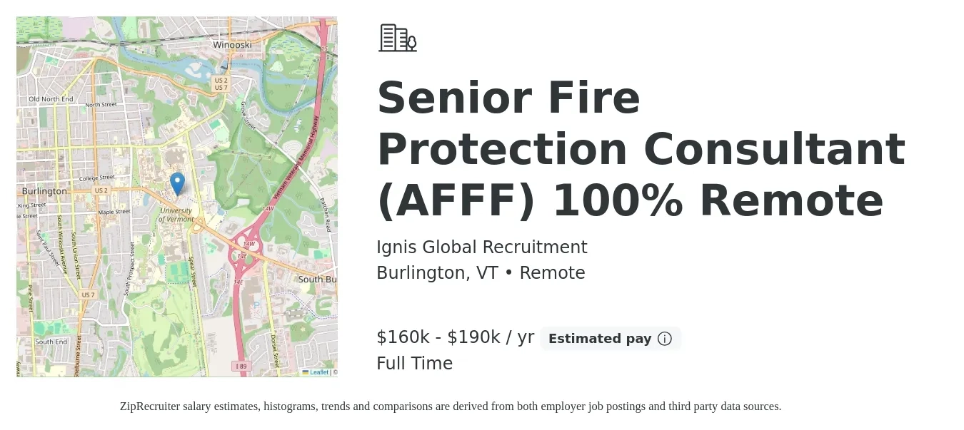 Ignis Global Recruitment job posting for a Senior Fire Protection Consultant (AFFF) 100% Remote in Burlington, VT with a salary of $160,000 to $190,000 Yearly with a map of Burlington location.