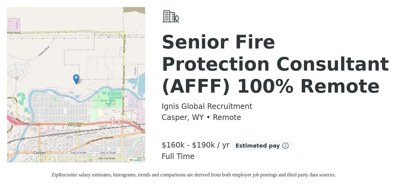 Ignis Global Recruitment job posting for a Senior Fire Protection Consultant (AFFF) 100% Remote in Casper, WY with a salary of $160,000 to $190,000 Yearly with a map of Casper location.