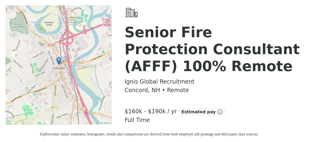 Ignis Global Recruitment job posting for a Senior Fire Protection Consultant (AFFF) 100% Remote in Concord, NH with a salary of $160,000 to $190,000 Yearly with a map of Concord location.