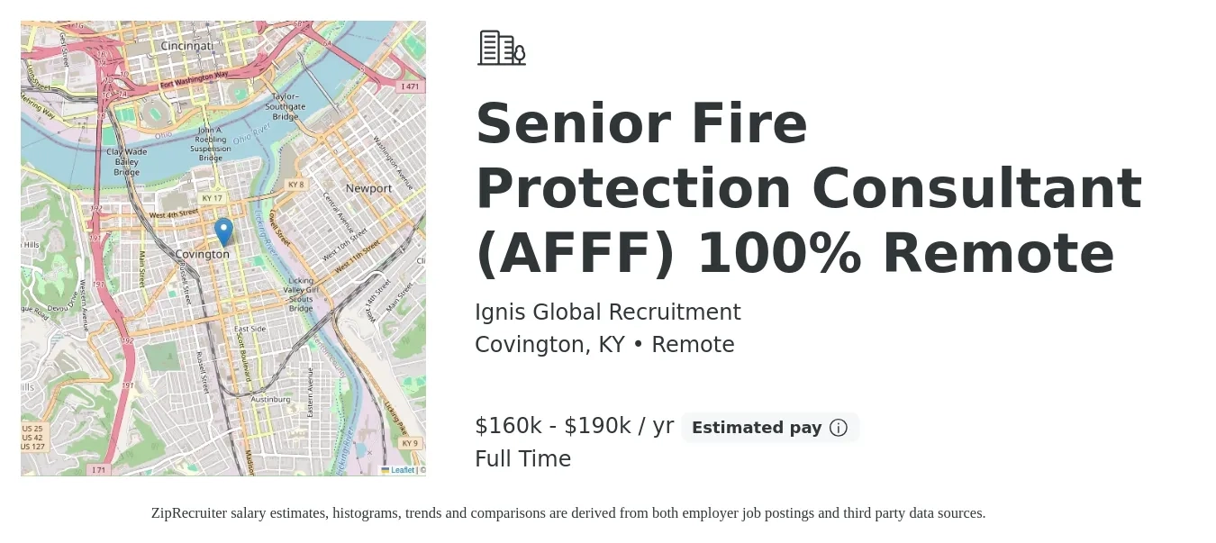 Ignis Global Recruitment job posting for a Senior Fire Protection Consultant (AFFF) 100% Remote in Covington, KY with a salary of $160,000 to $190,000 Yearly with a map of Covington location.