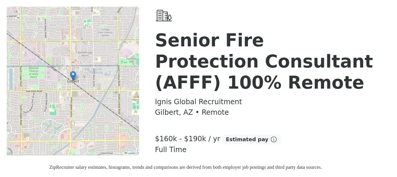 Ignis Global Recruitment job posting for a Senior Fire Protection Consultant (AFFF) 100% Remote in Gilbert, AZ with a salary of $160,000 to $190,000 Yearly with a map of Gilbert location.