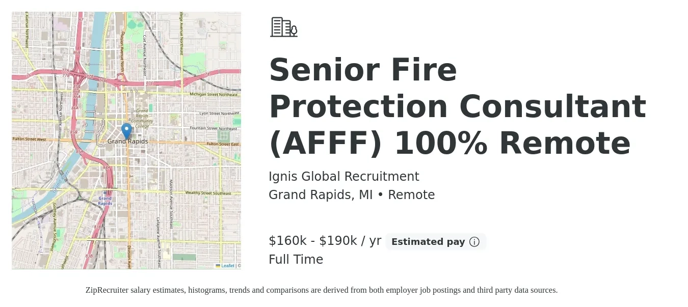 Ignis Global Recruitment job posting for a Senior Fire Protection Consultant (AFFF) 100% Remote in Grand Rapids, MI with a salary of $160,000 to $190,000 Yearly with a map of Grand Rapids location.