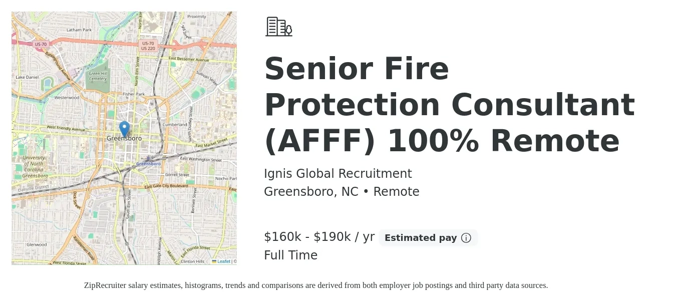 Ignis Global Recruitment job posting for a Senior Fire Protection Consultant (AFFF) 100% Remote in Greensboro, NC with a salary of $160,000 to $190,000 Yearly with a map of Greensboro location.