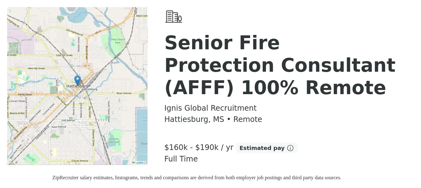 Ignis Global Recruitment job posting for a Senior Fire Protection Consultant (AFFF) 100% Remote in Hattiesburg, MS with a salary of $160,000 to $190,000 Yearly with a map of Hattiesburg location.