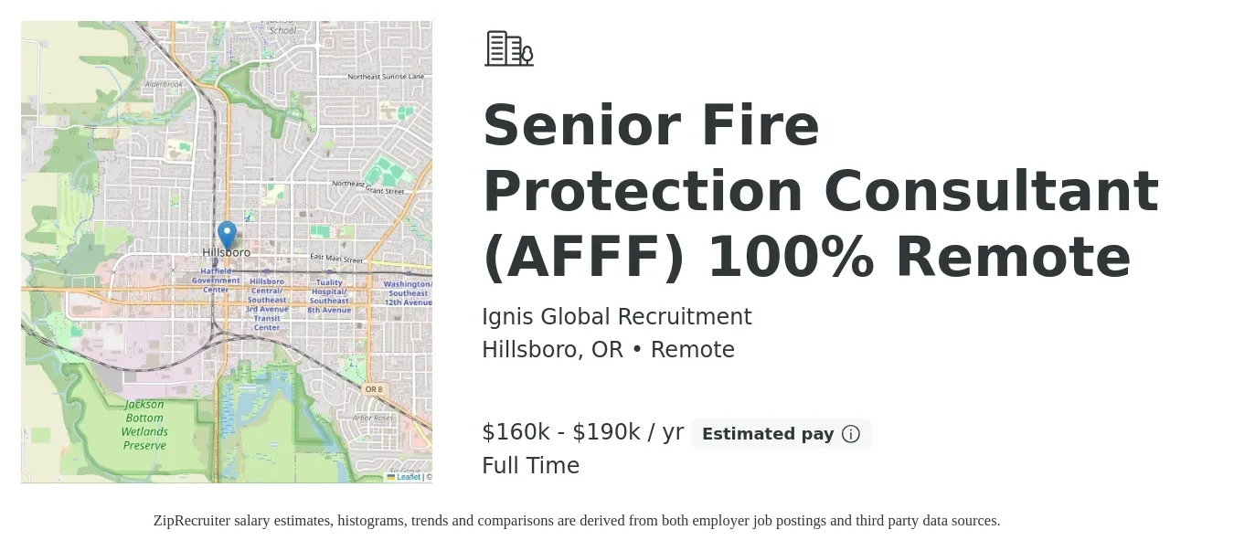 Ignis Global Recruitment job posting for a Senior Fire Protection Consultant (AFFF) 100% Remote in Hillsboro, OR with a salary of $160,000 to $190,000 Yearly with a map of Hillsboro location.