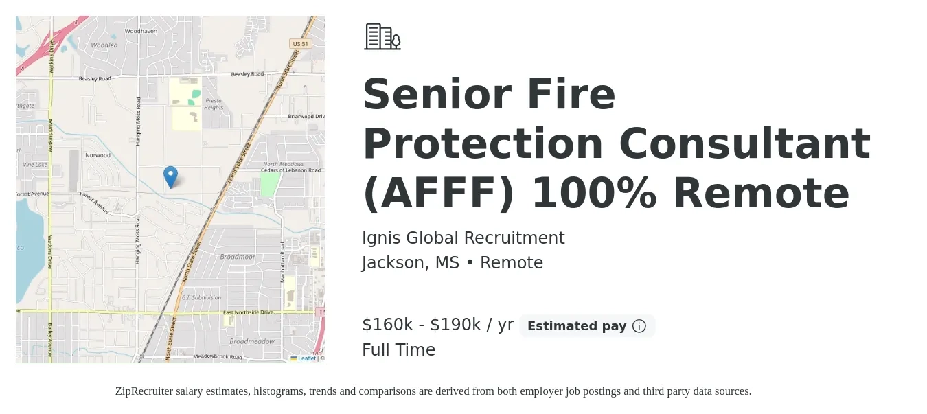Ignis Global Recruitment job posting for a Senior Fire Protection Consultant (AFFF) 100% Remote in Jackson, MS with a salary of $160,000 to $190,000 Yearly with a map of Jackson location.