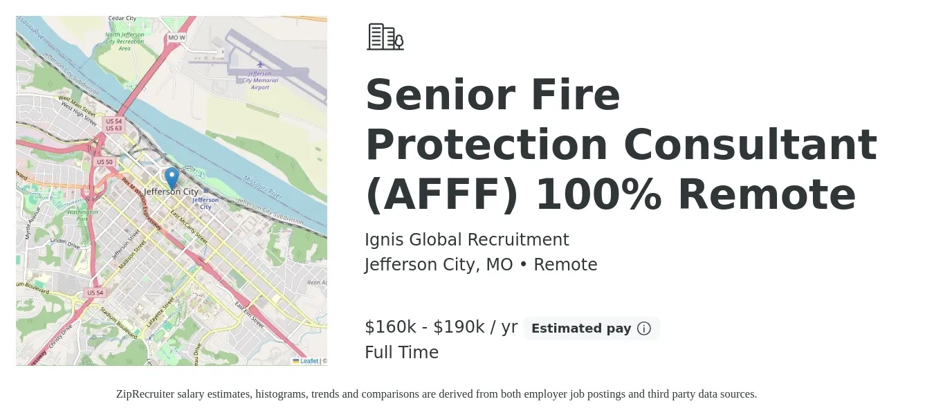 Ignis Global Recruitment job posting for a Senior Fire Protection Consultant (AFFF) 100% Remote in Jefferson City, MO with a salary of $160,000 to $190,000 Yearly with a map of Jefferson City location.