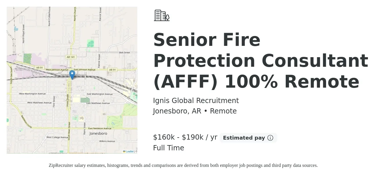 Ignis Global Recruitment job posting for a Senior Fire Protection Consultant (AFFF) 100% Remote in Jonesboro, AR with a salary of $160,000 to $190,000 Yearly with a map of Jonesboro location.
