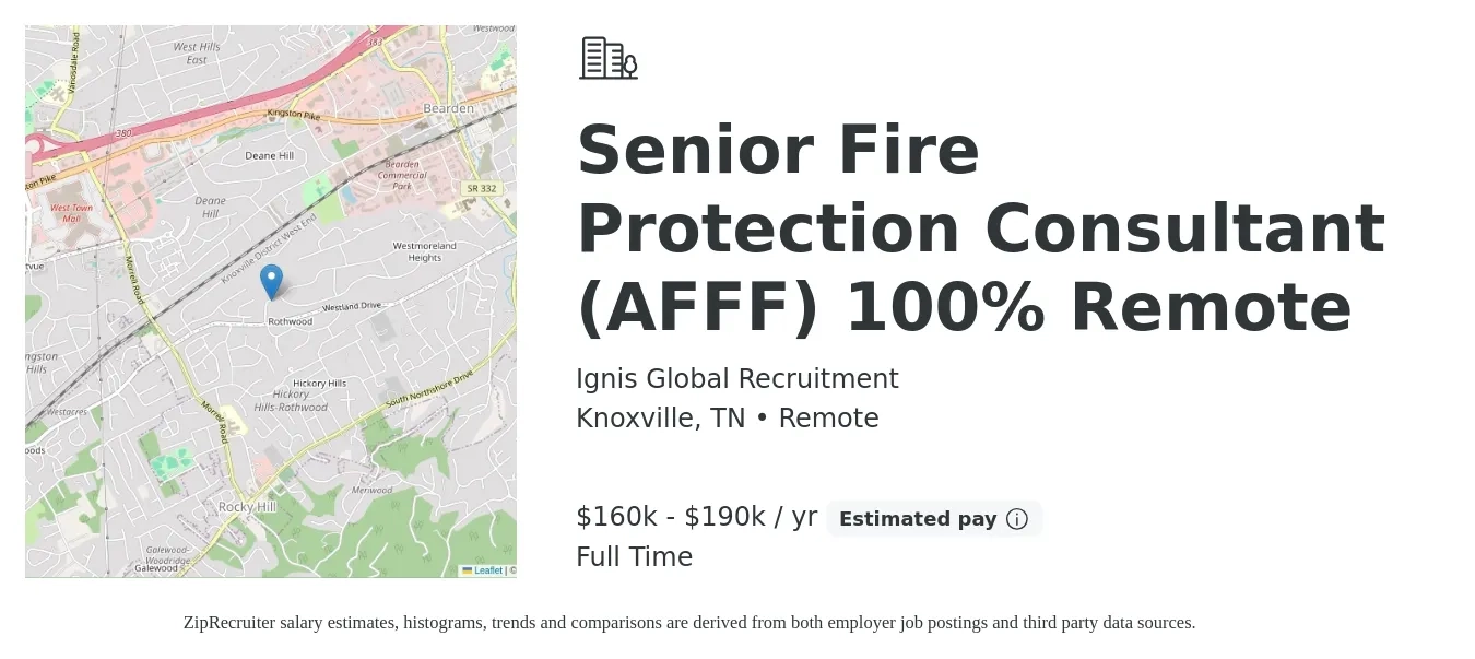 Ignis Global Recruitment job posting for a Senior Fire Protection Consultant (AFFF) 100% Remote in Knoxville, TN with a salary of $160,000 to $190,000 Yearly with a map of Knoxville location.