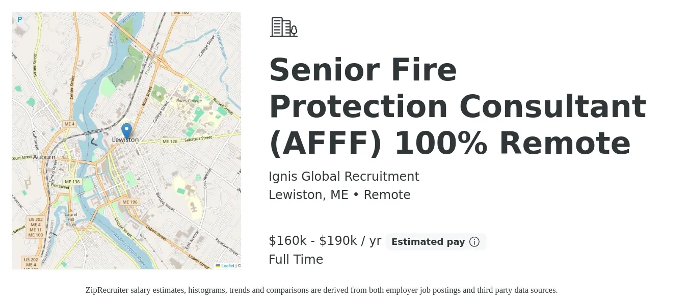 Ignis Global Recruitment job posting for a Senior Fire Protection Consultant (AFFF) 100% Remote in Lewiston, ME with a salary of $160,000 to $190,000 Yearly with a map of Lewiston location.