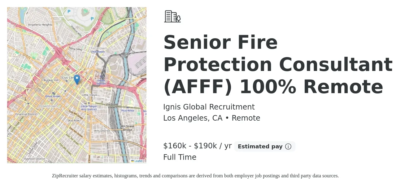 Ignis Global Recruitment job posting for a Senior Fire Protection Consultant (AFFF) 100% Remote in Los Angeles, CA with a salary of $160,000 to $190,000 Yearly with a map of Los Angeles location.
