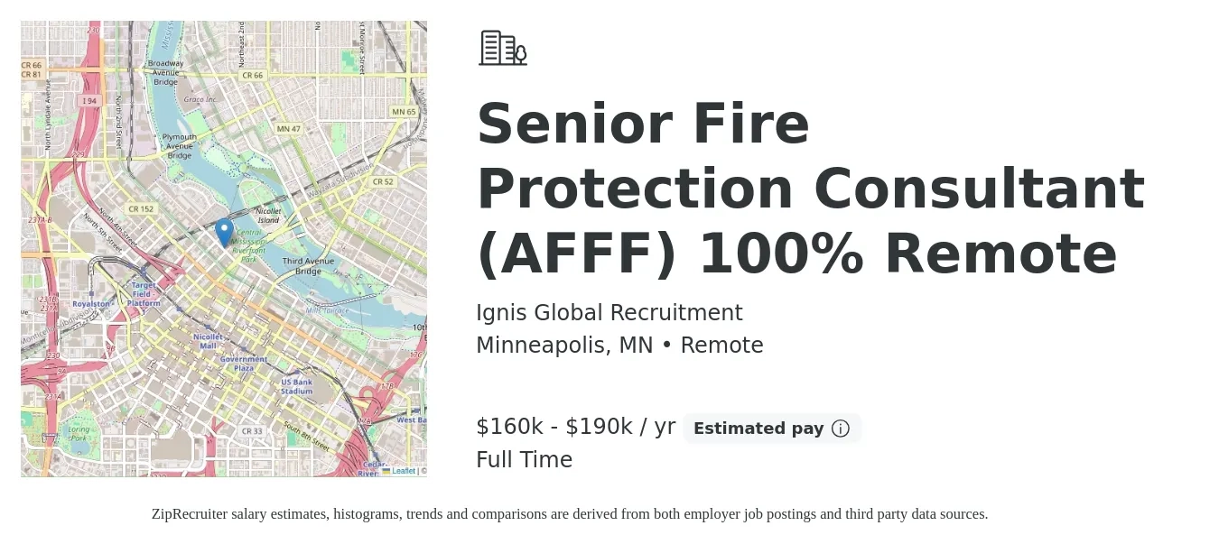 Ignis Global Recruitment job posting for a Senior Fire Protection Consultant (AFFF) 100% Remote in Minneapolis, MN with a salary of $160,000 to $190,000 Yearly with a map of Minneapolis location.