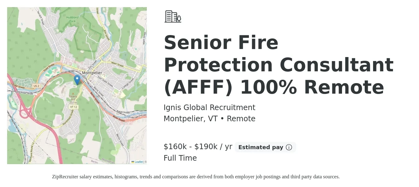 Ignis Global Recruitment job posting for a Senior Fire Protection Consultant (AFFF) 100% Remote in Montpelier, VT with a salary of $160,000 to $190,000 Yearly with a map of Montpelier location.