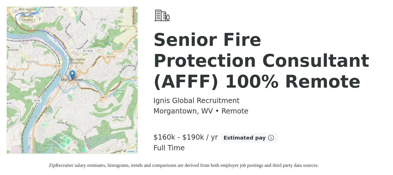 Ignis Global Recruitment job posting for a Senior Fire Protection Consultant (AFFF) 100% Remote in Morgantown, WV with a salary of $160,000 to $190,000 Yearly with a map of Morgantown location.