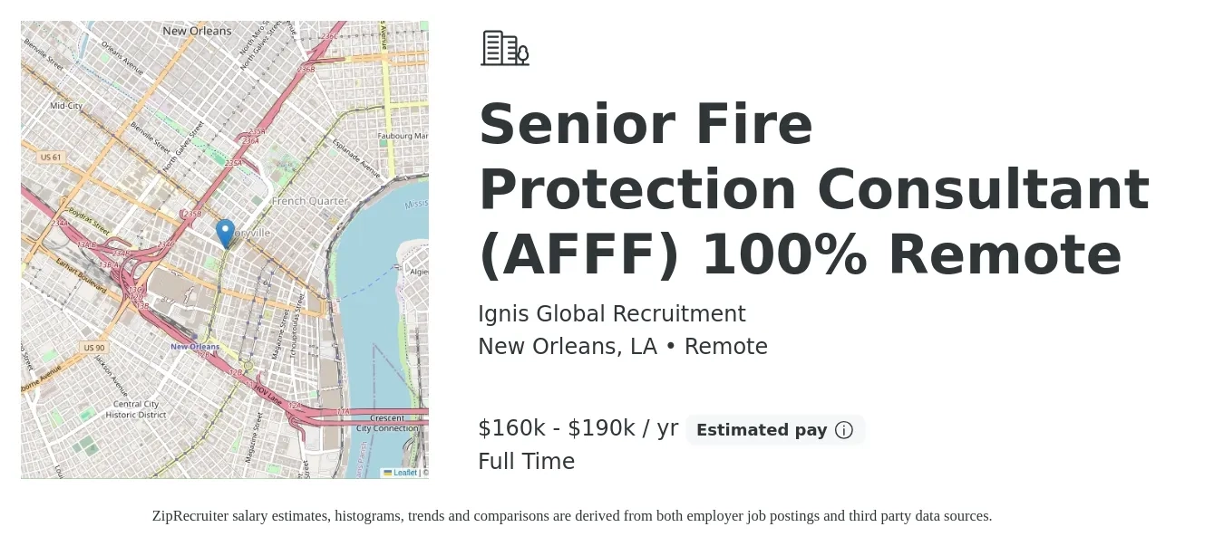Ignis Global Recruitment job posting for a Senior Fire Protection Consultant (AFFF) 100% Remote in New Orleans, LA with a salary of $160,000 to $190,000 Yearly with a map of New Orleans location.